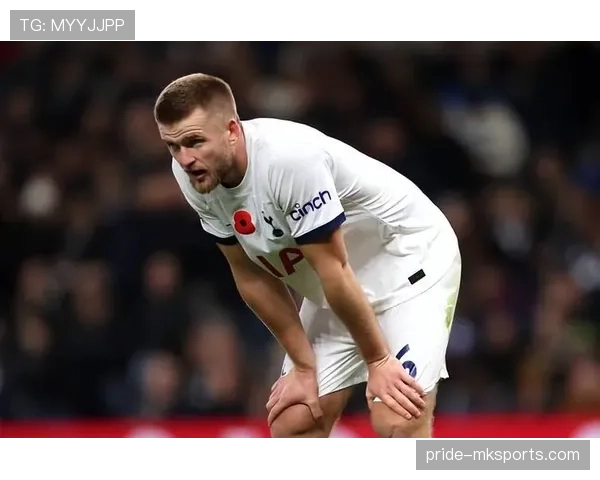 埃里克·戴尔状态回暖重返英超赛场,助热刺全力争夺欧冠资格席位 埃里克·戴尔状态回暖重返英超赛场,助热刺全力争夺欧冠资格席位